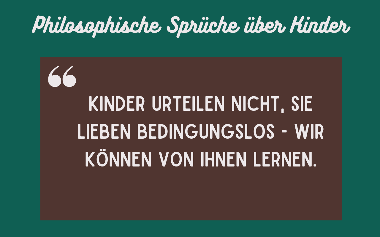 120 Schöne Sprüche über Kinder Deepest Words