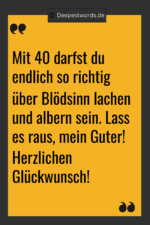 120+ 40 Geburtstag Sprüche (Mit Bildern) für Ihre Feier!