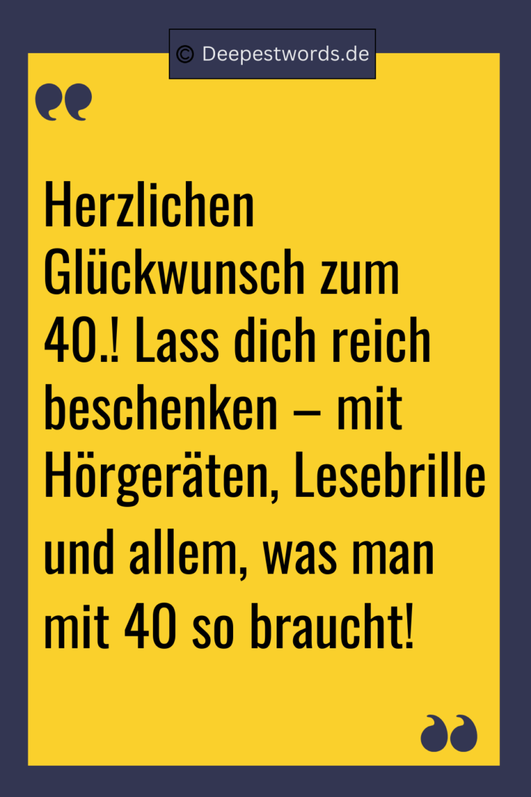 120+ 40 Geburtstag Sprüche (Mit Bildern) für Ihre Feier! Deepest Words