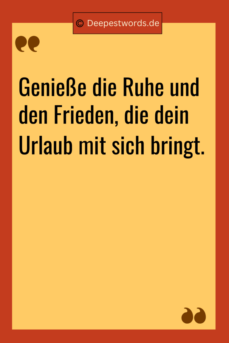 90 Schöne und Lustige Urlaubssprüche Deepest Words