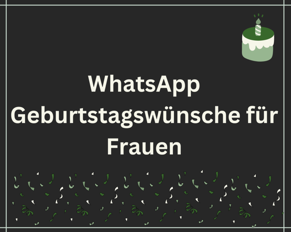 WhatsApp Geburtstagswünsche für Frauen