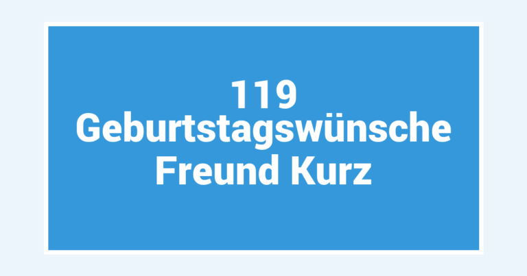 119  Geburtstagswünsche Freund Kurz