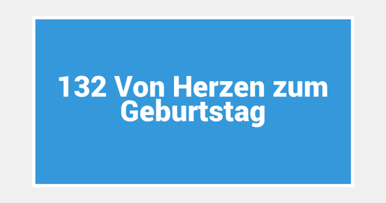 132 Von Herzen zum Geburtstag